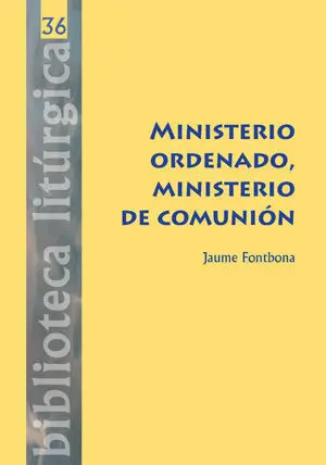 Ministerio Ordenado, Ministerio de Comuniã?Â³N
