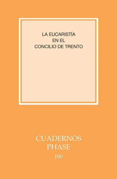 La Eucaristã?Â­a en el Concilio de Trento
