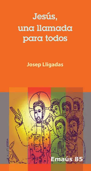 Jesã?Âºs, una Llamada para Todos