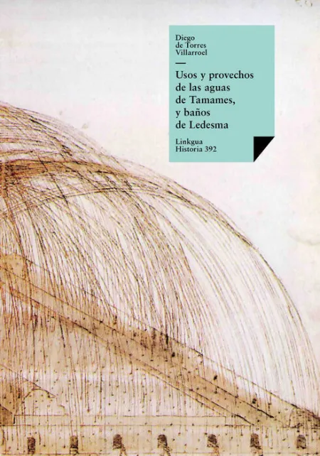 Usos y Provechos de las Aguas de Tamames y BaãÂ±Os de Ledesma