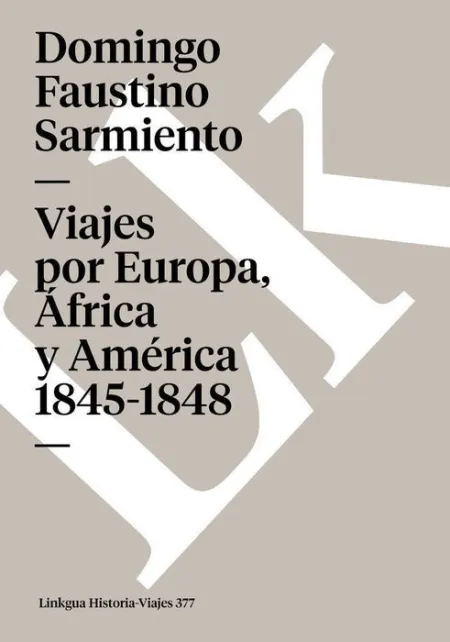 Viajes por Europa, Africa y AmãÂ©Rica, 1845-1847