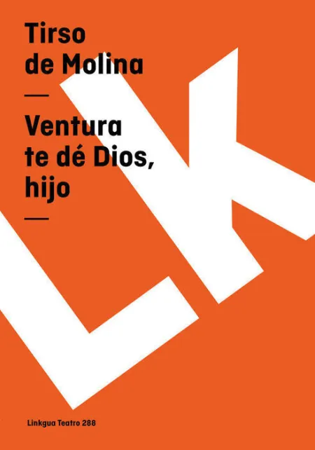 Ventura te DãÂ© Dios, Hijo