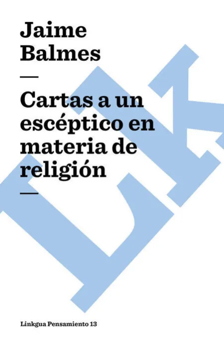 Cartas a un ExcãÂ©Ptico en Materia de ReligiãÂ³N