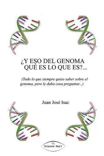 Y eso del Genoma... ¿Que Es lo que Es?