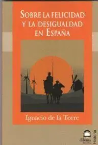 Sobre la Felicidad y la Desigualdad en España
