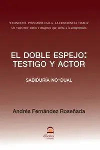 El Doble Espejo: Testigo y Actor