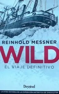 Wild. El Viaje Definitivo
