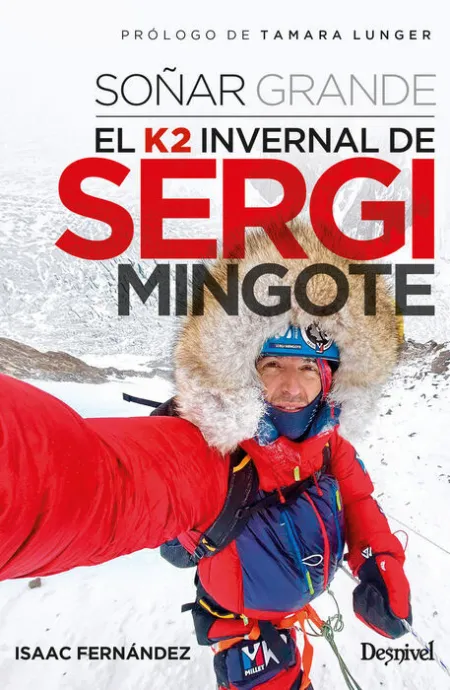 Soñar Grande el K2 Invernal de Sergi Mingote