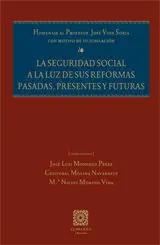 Seguridad Social a la Luz de Reformas Pasadas Presentes