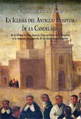 Iglesia Antiguo Hospital de la Candelaria,La
