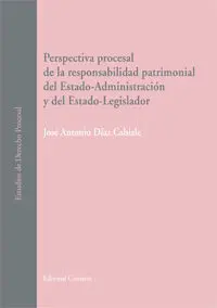 Perspectiva Procesal de la Responsabilidad Patrimonial del Estado-Administración