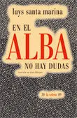 En el Alba no Hay Dudas