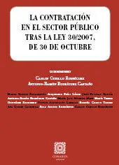 La Contratacion en el Sector Publico Tras la Ley 30/2007, de 30 de Octubre.
