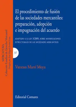 El Procedimiento de Fusión de las Sociedades Mercantiles: Preparación, Adopción