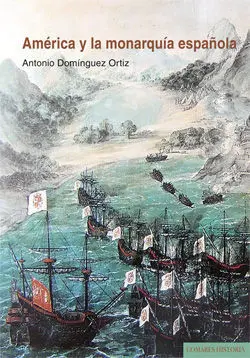 America y la Monarquia Espaã?Â?Ola