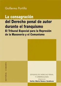 La Consagración del Derecho Penal de Autor Durante el Franquismo.