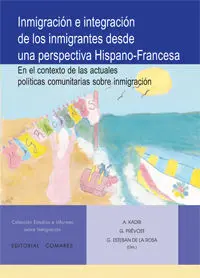 Inmigración e Integración de los Emigrantes Desde una Perspectiva Hispano-France
