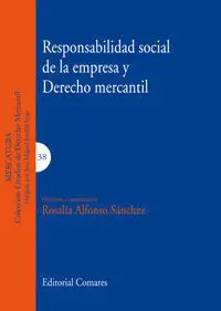 Responsabilidad Social de la Empresa y Derecho Mercantil.