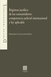 Regimen Juridico Consumidores Competencia Judicial