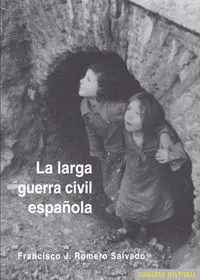 La Larga Guerra Civil Espaã?Â±Ola