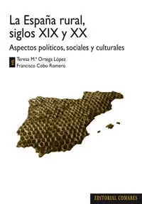 Espaã?Â?A Rural Siglos Xix y Xx Aspectos Polã?ÂTicos Sociales