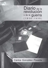 Diario de la Revoluciã?Â³N y de la Guerra