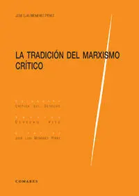 La Tradicion del Marxismo Critico.