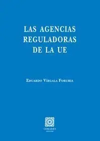 Agencias Reguladoras de la Ue,Las