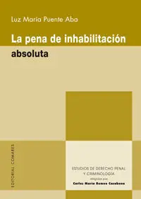 La Pena de Inhabilitación Absoluta.