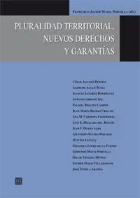 Pluralidad Territorial, Nuevos Derechos y Garantias.