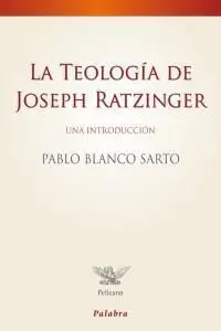 La Teología de Joseph Ratzinger