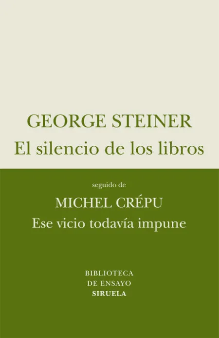 Silencio de los Libros, el / ese Vicio Todavia Impune