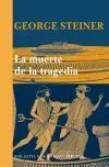 Muerte de la Tragedia, la.