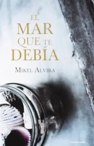 El Mar que te DebãÂ­a