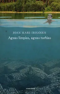 Aguas Limpias, Aguas Turbias