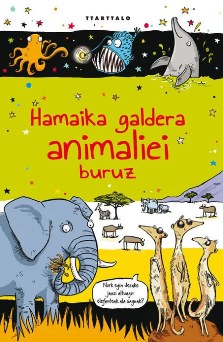 Hamaika Galdera Animaliei Buruz
