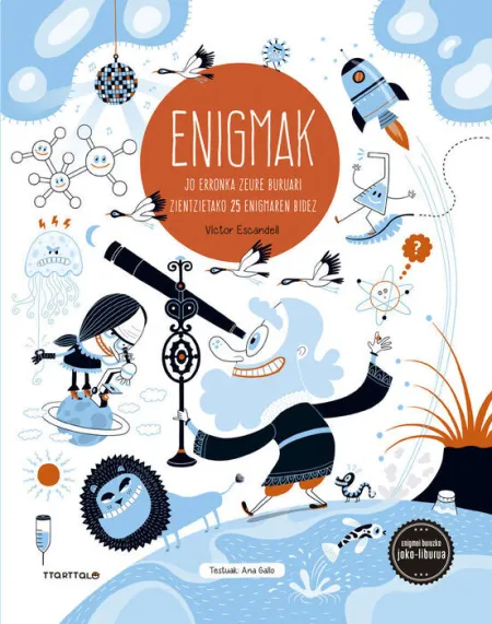 Enigmak 2. Jo Erronka Zeure Buruari Zientzietako 25 Enigmaren Bidez