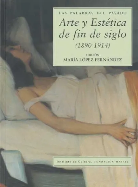 Arte y Estetica de Fin de Siglo (1890-1914)