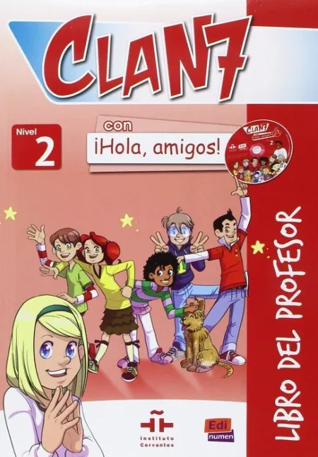 Clan 7 con Ã?Â¡Hola, Amigos! 2 - Libro del Profesor + Cd + Cd-Rom