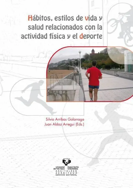 Habitos, Estilos de Vida y Salud Relacionados con la Atividad Fisica y el Deporte