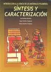 Ciencia de los Materiales Polimeros:sintesis y Caracterizacion
