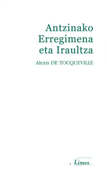 Antzinako Erregimena Eta Iraultza