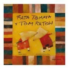 Rata Tomasa y Tom Ratón