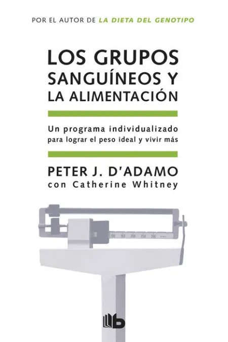 Grupos Sanguineos y la Alimentacion, los
