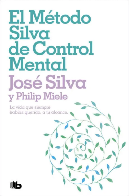 Metodo Silva de Control Mental, el