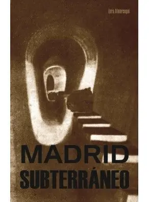 Madrid Subterrã?Â¡Neo