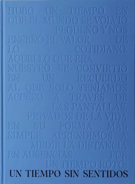 Un Tiempo sin Sentidos