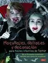Maquillajes,Disfraces y Decoracion Fiestas Infantiles Terror