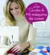 Los Secretos de mi Maquina de Coser