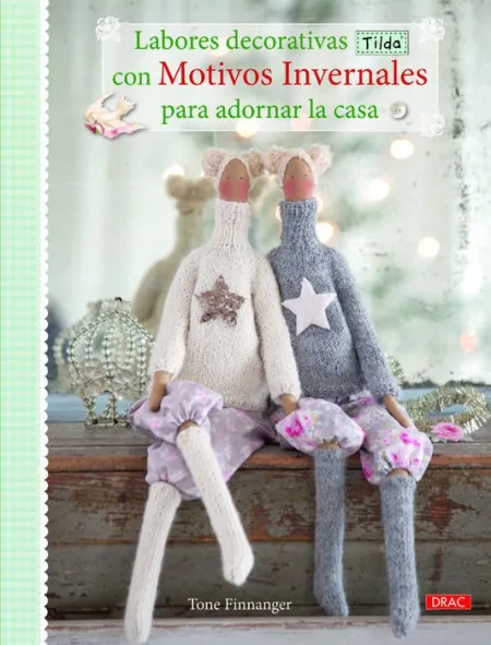 Labores Decorativas Tilda con Motivos Invernales para Decorar la Casa